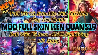 Hướng Dẫn Mod Full Skin Liên Quân Mùa 19| Full Tất Cả Skin Hot Mới Nhất Không Lỗi