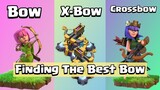 X Bow VS Archer and Queen | Finding The Best Bow | Clash of Clans
