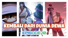 EPISODE 10 - KAISAR AWAN DI DUNIA DEWA KEMBALI KE DUNIA MANUSIA