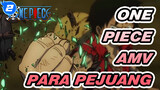 Para Pejuang | One Piece Stampede AMV | The Movie_2