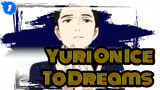[Yuri On Ice] To Dreams_1
