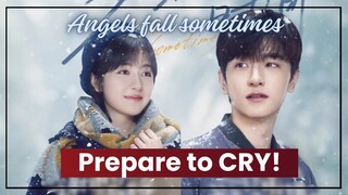 Angels Fall Sometimes (Chinese drama) A Story Like No Other!