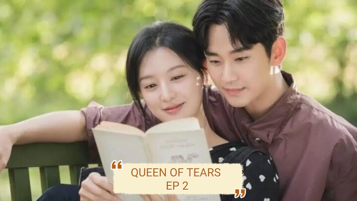 QUEEN OF TEARS CTTO EP 2 ENG SUB