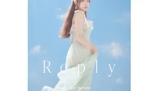 MV|Liyuu "Reply"