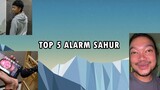 TOP 5 ALARM SAHUR