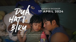 Dua Hati Biru - Official Trailer