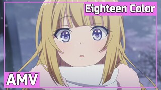 AMV Classroom of the Elite 2nd Season | Eighteen Color