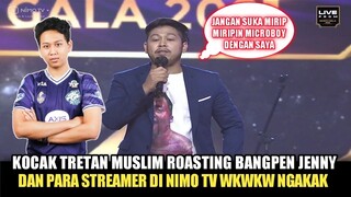 TRETAN MUSLIM TAMPIL DI NIMO GALA | AUTO ROASTING PARA STREAMER DI NIMO WKWK NGAKAK