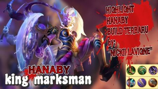 Highlight hanaby + build terbaru. marksman yang terlupakan? kita buktikan disini!!!