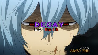 Decay (4K UHD/ AMV Boku no Hero Academia)