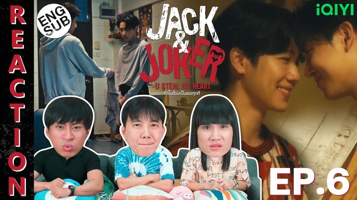 (ENG SUB) [REACTION] JACK&JOKER U STEAL MY HEART I ทำไมต้องเป็นเธอทุกที | EP.6 | IPOND TV