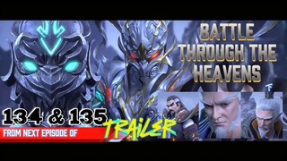 (Trailer) Battle Through The Heavens S5 Episode 134 & 135