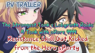 TheStrongest_TanksLabyrinth_Raids_ATank_with_aRare9999_Resistance_Skill_GotKicked_from_theHero party