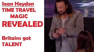 Sean Heydon Time Travel MAGIC REVEALED | Britain's Got Talent