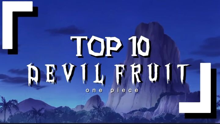 TOP 10 DEVIL FRUIT BERBAHAYA ONE PIECE‼️