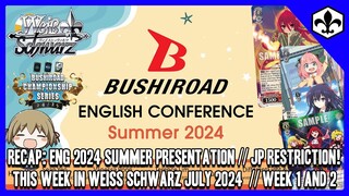 RECAP: ENG 2024 Summer Presentation + JP Restriction! [Weiss Schwarz]