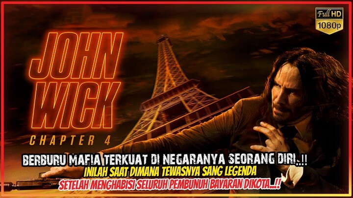 🔥GILAA KEREN ABISS..!! WAJIB NONTON SEKALI SEUMUR HIDUP , AKHIR PERJALANAN JOHN WICK 4..??!!