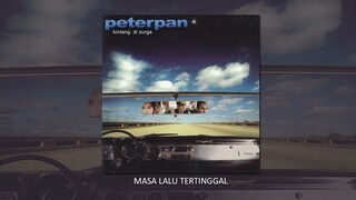 Peterpan - Masa Lalu Tertinggal