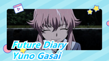 [Future Diary/AMV] Yuno Gasai--- I'm Not ill, Just Love Crazily