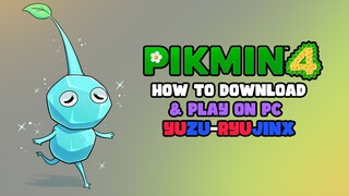 How to download and play Pikmin 4 on PC (XCI) YUZU-RYUJINX GUIDE