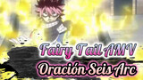 The Oración Seis Is Pure Epic! You'll Regret Skipping It | Fairy Tail AMV