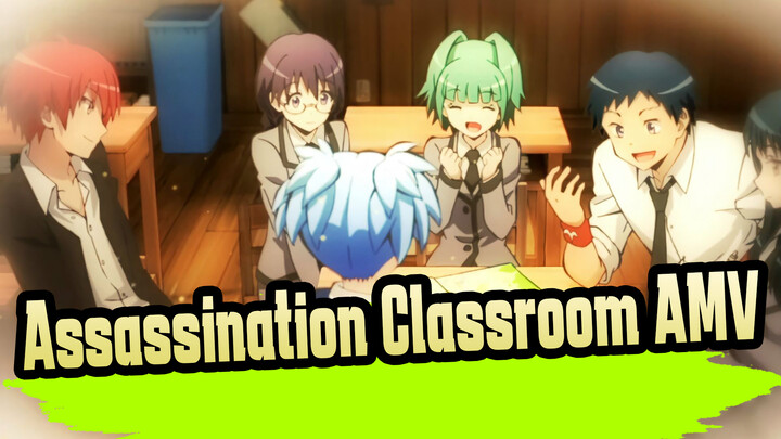 [Assassination Classroom/AMV] What Korosensei Told Us