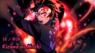 『Lyrics AMV』 Kimetsu no Yaiba Season 3 OP Full - Kizuna no Kiseki / MAN WITH A MISSION × milet