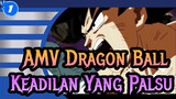 [AMV Dragon Ball] Keadilan Yang Palsu_1