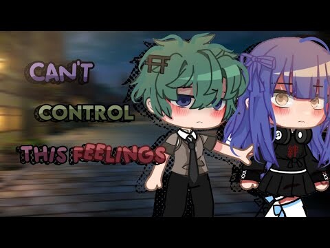 ` Can't Control This Feelings ` // GCMM Original // GCM // Gacha Club Mini Movie Original //