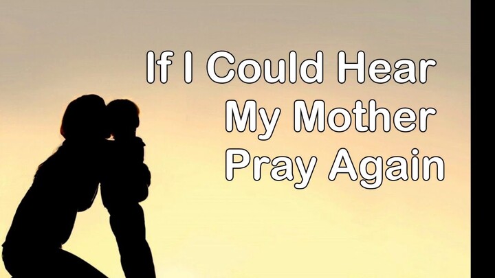 If I Could Hear My Mother Pray Again Piano | Lyrics Accompaniment | Mother's Day Hymn