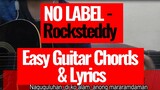 No Label - Rocksteddy Easy Chords and Lyrics (Cover and Tutorial)
