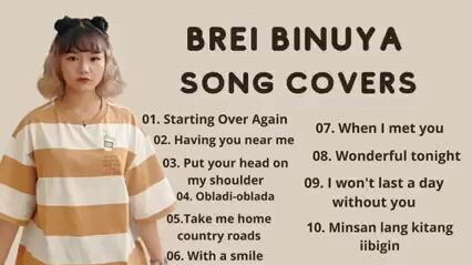 BREI BINUYA SONG COVERS