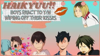 Haikyuu!! boys react to y/n wiping off their kisses || Y/n pranks || chatfic || verbatim