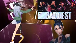 【节奏光剑 x 英雄联盟】KDA 新曲 - The Baddest【全身追踪】