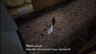 The Immortal Traces  ep28