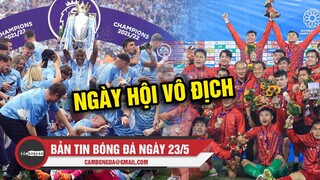 Bản tin Bóng đá ngày 23/5 | U23 Việt Nam bảo vệ thành công HCV; Man City lên ngôi vô địch