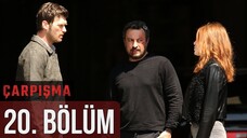 Çarpışma VOSTFR - Épisode 20