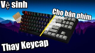 Vệ Sinh Và Thay Keycap Mới Cho Bàn Phím (ASMR)|GainG