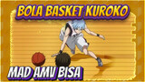 Bola Basket Kuroko | [MAD] Kuroko no Basuke - Bisa