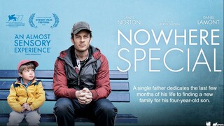 NOWHERE SPECIAL | Drama, Family