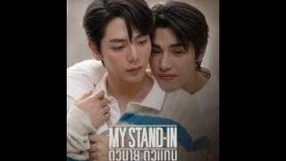 My Stand-In (2024) ตัวนาย ตัวแทน l Thai Bl series