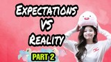 Expectations vs reality/kdramas/part 2/dramaholic