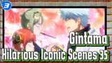 [Gintama] Hilarious Iconic Scenes 35_3