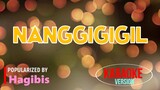 Nanggigigil - Hagibis | Karaoke Version |🎼📀▶️