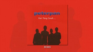 Peterpan - Bebas (Official Audio)