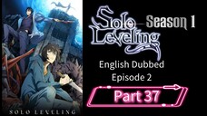 Sololeveling.S1.E2.P37| English Dubbed