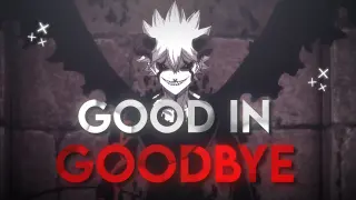 Black Clover [AMV/Edit] // Good in Goodbye