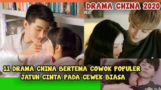 11 DRAMA CHINA COWOK POPULER JATUH CINTA PADA GADIS BIASA YANG TAK POPULER