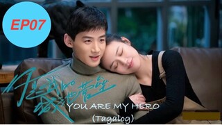 You Are My Hero| Tagalog HD EP07 - Reconciliation