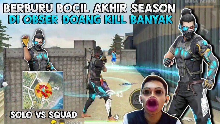 BERBURU BOCIL OBSER DIAKHIR SEASON?! CUMAN ROTASI KE OBSER SAMA GRAVEYARD BISA KILL BANYAK?!